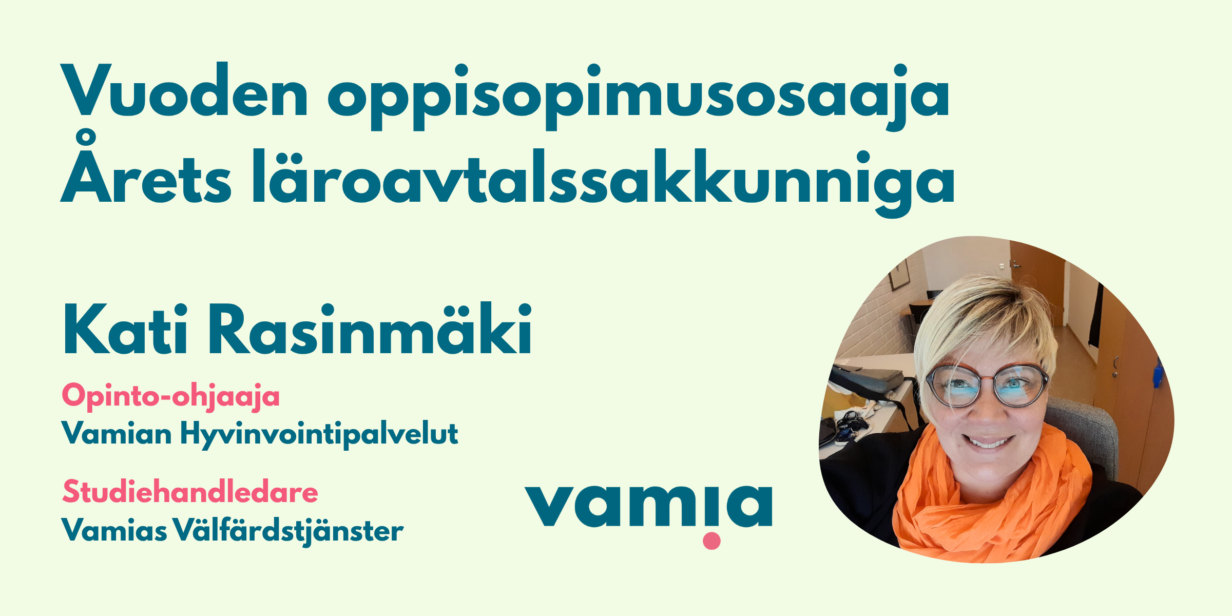 Vuoden oppisopimusosaaja Kati Rasinmäki Vamia